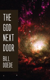 The God Next Door - Bill Doede