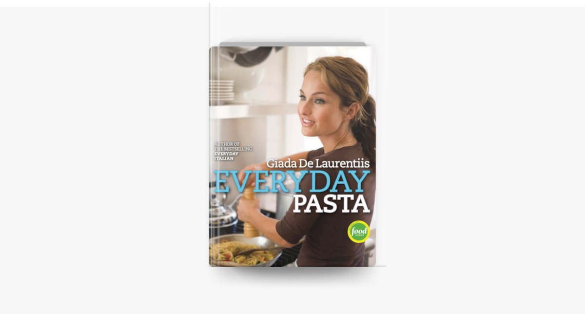 Giada's Kitchen: New Italian Favorites: A Cookbook [Book]