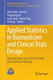 Applied Statistics in Biomedicine and Clinical Trials Design - Zhen Chen, Aiyi Liu, Yongming Qu, Larry Tang, Naitee Ting & Yi Tsong