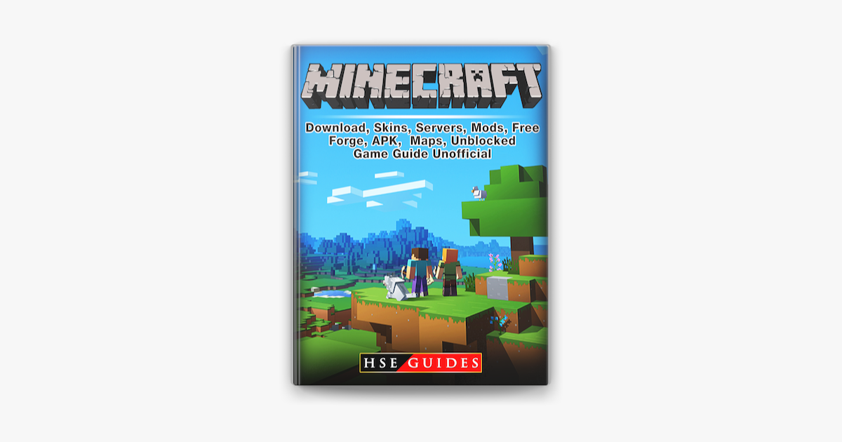 Minecraft Download Skins Servers Mods Free Forge Apk Maps Unblocked Game Guide Unofficial On Apple Books