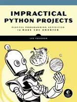 Impractical Python Projects