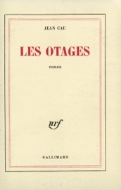 Les Otages - Jean Cau