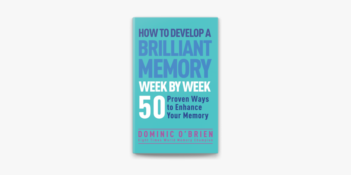 How to Develop a Brilliant Memory Week by Week on Apple Books