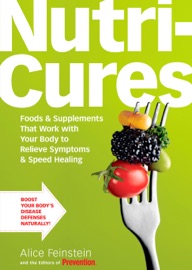 NutriCures - Alice Feinstein & Editors Of Prevention Magazine