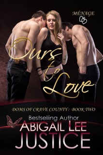 Ours to Love by Abigail Lee Justice