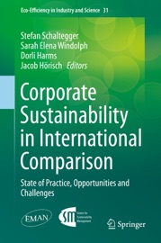 Corporate Sustainability in International Comparison - Stefan Schaltegger, Sarah Elena Windolph, Dorli Harms & Jacob Hörisch