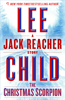 The Christmas Scorpion: A Jack Reacher Story - Lee Child