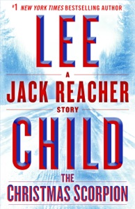 The Christmas Scorpion: A Jack Reacher Story