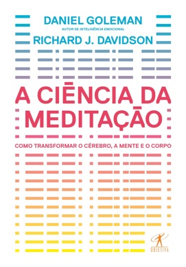 Capa do livro A Ciência da Meditação de Daniel Goleman e Richard Davidson