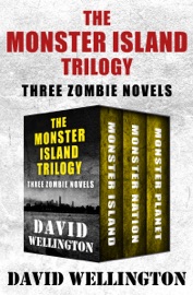 The Monster Island Trilogy - David Wellington