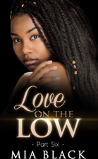 Love On The Low 6 - Mia Black Cover Art