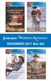 Harlequin Western Romance November 2017 Box Set - Cathy Gillen Thacker, Laura Marie Altom, Amanda Renee & Jeannie Watt