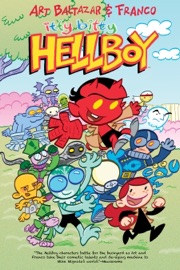Itty Bitty Hellboy - Art Baltazar & Franco Aureliani