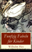 Funfzig Fabeln für Kinder - Wilhelm Hey