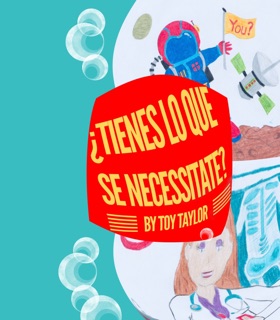 Tienes Lo Que Se Necessitate? by Toy Taylor