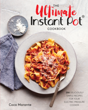 The Ultimate Instant Pot Cookbook - Coco Morante Cover Art