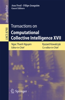 Transactions on Computational Collective Intelligence XVII by Ngoc Thanh Nguyen, Ryszard Kowalczyk, Ana Fred & Filipe Joaquim