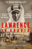 Lawrence in Arabia - Scott Anderson