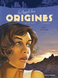 L'Appel des origines - Tome 01 - Joël Callède & Gaël Séjourné