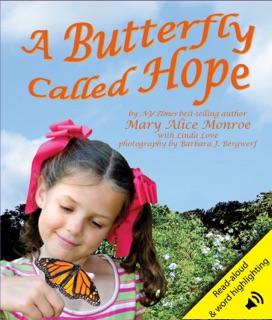 Butterfly Called Hope, A by Mary Alice Monroe & Barbara J. Bergwerf