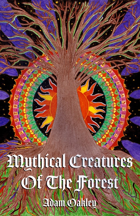 Mythical Creatures Of The Forest