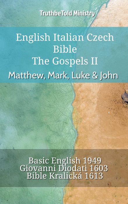 English Italian Czech Bible - The Gospels II - Matthew, Mark, Luke & John