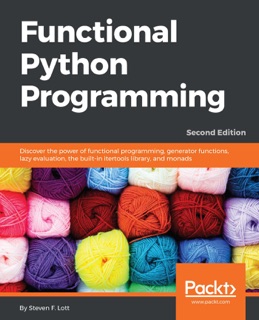 Functional Python Programming by Steven F. Lott