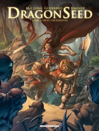 Dragonseed #2 : Oust the Griffon - Kurt McClung, Jimenez & Mateo Guerrero