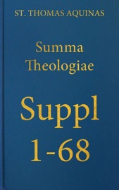 Summa Theologiae Supplementum 1-68 - St. Thomas Aquinas