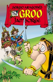 Sergio Aragones' The Groo Jamboree - Sergio Aragonés, Mark Evanier & Sergio Aragone