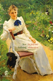 La felicità domestica - Lev Tolstòj