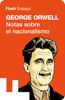 Notas sobre el nacionalismo (Colección Endebate) - George Orwell