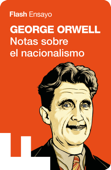 Notas sobre el nacionalismo (Colección Endebate) - George Orwell