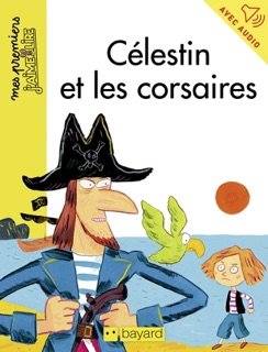 Célestin et les corsaires by Arnaud Alméras & Frédéric Rébéna