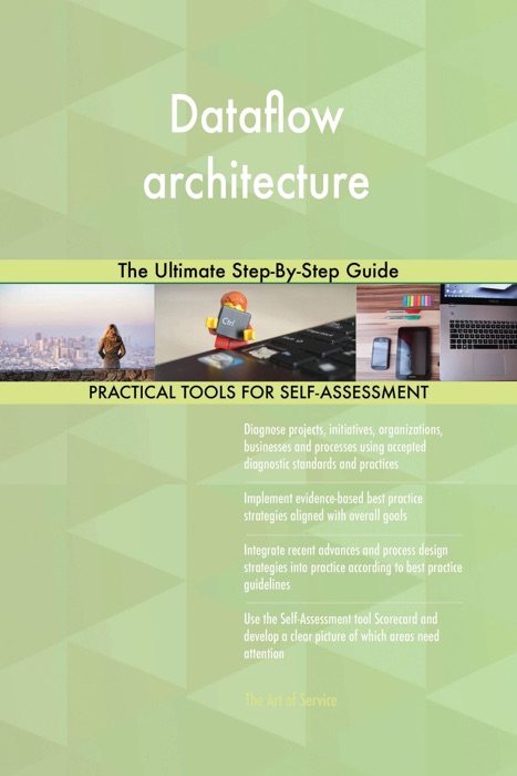 Dataflow architecture The Ultimate Step-By-Step Guide