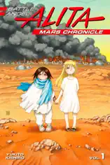 Battle Angel Alita Mars Chronicle Volume 1