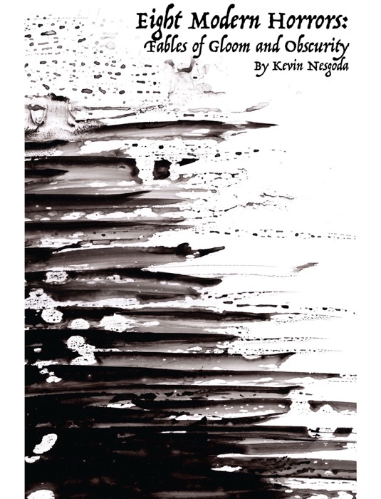 Eight Modern Horrors: Fables of Gloom and Obscurity