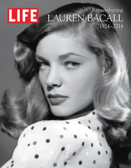 Read: LIFE Remembering Book Lauren Bacall, 1924-2014