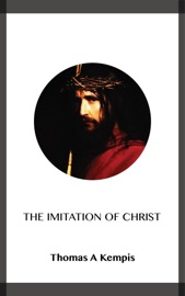 The Imitation of Christ - Thomas à Kempis