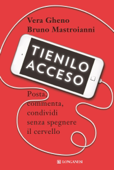 Tienilo acceso - Vera Gheno & Bruno Mastroianni