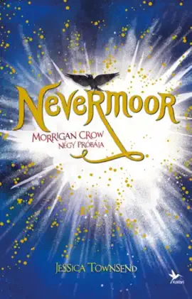 Read: Nevermoor 1. - Morrigan Crow négy próbája Book