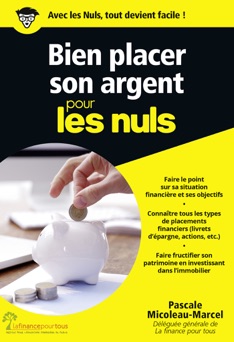 Bien placer son argent pour les Nuls, poche - Pascale Micoleau-Marcel