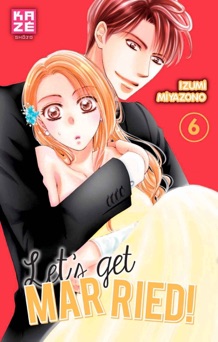 Let's Get Married! T06 - Izumi Miyazono