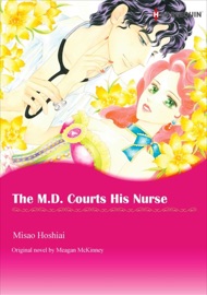 The M.D. Courts His Nurse - Misao Hoshiai & Meagan McKinney