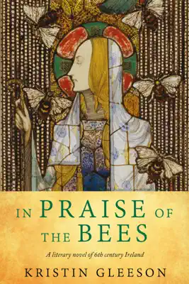 In Praise of the Bees by Kristin Gleeson book