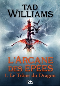 L'Arcane des épées - tome 1 - Tad Williams