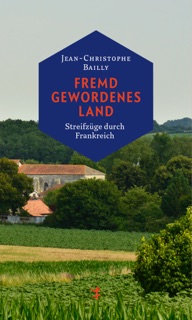 Fremd gewordenes Land by Jean-Christophe Bailly