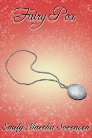 Fairy Pox - Emily Martha Sorensen