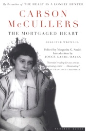 The Mortgaged Heart - Carson McCullers & Margarita G. Smith