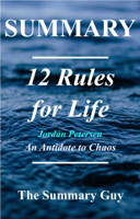The Summary Guy - 12 Rules for Life artwork